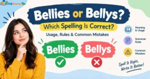 bellies-or-bellys-which-spelling-is-correct-usage-rules-and-common-mistakes