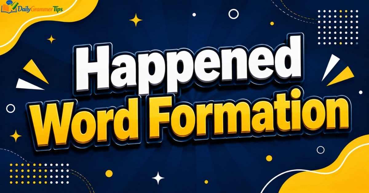 happened-word-formation
