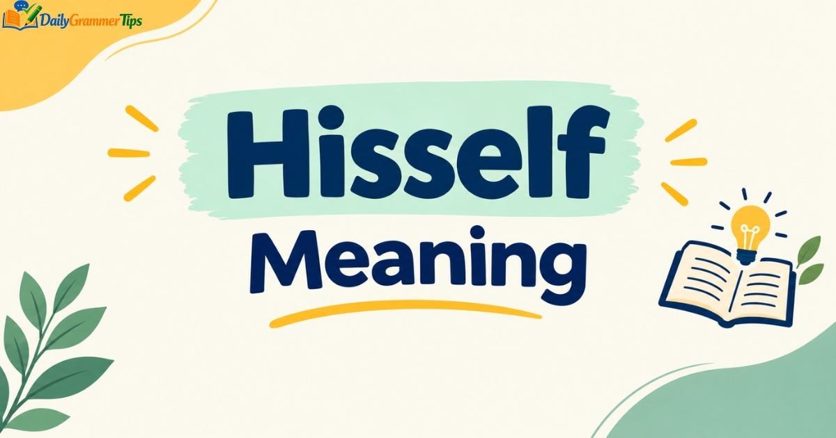 hisself-meaning