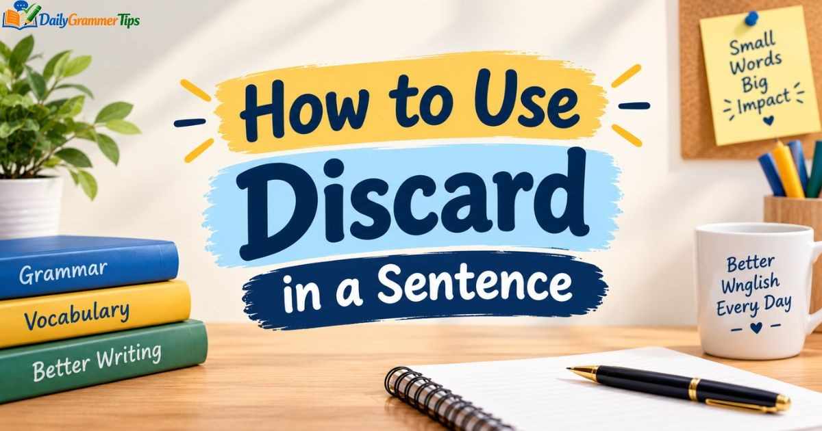 how-to-use-discard-in-a-sentence