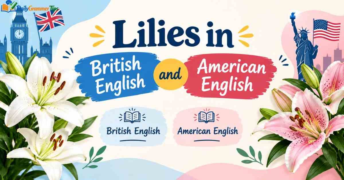 lilies-in-british-and-american-english