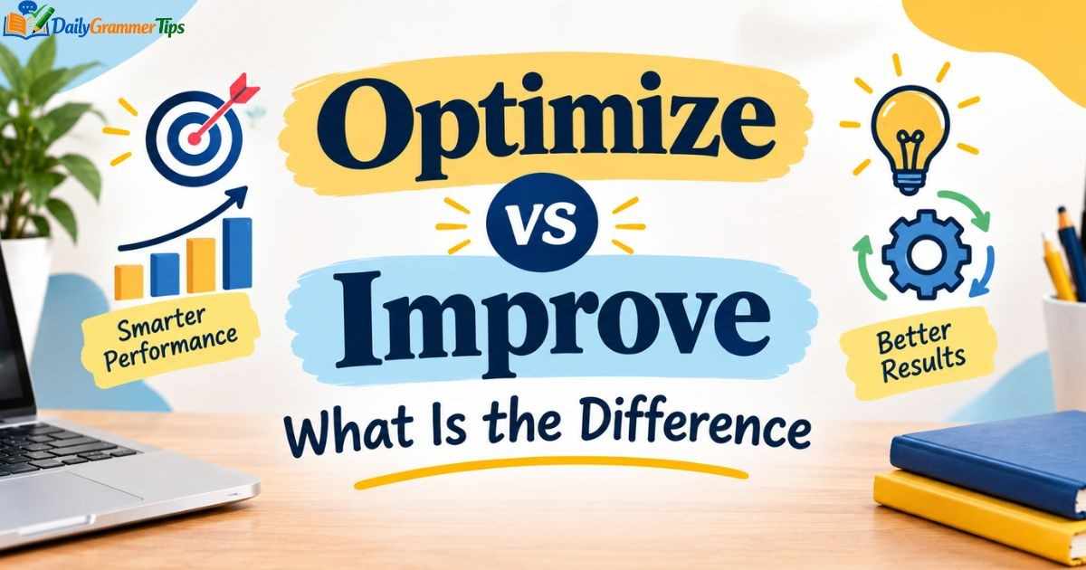 optimize-vs-improve-what-is-the-difference