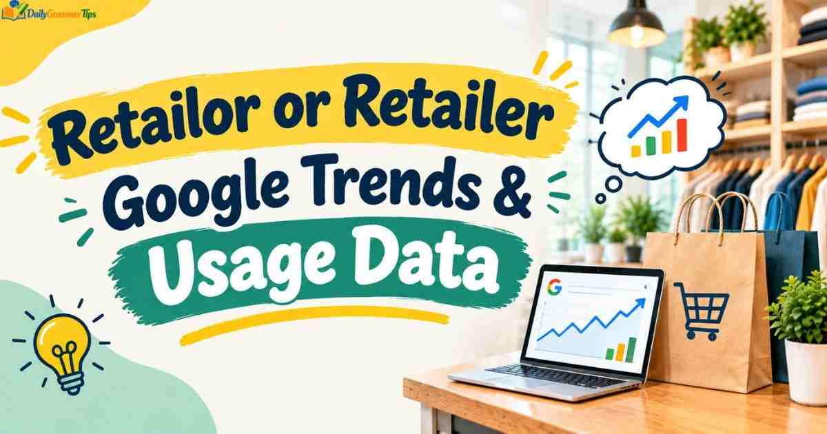 retailor-or-retailer-google-trends-and-usage-data